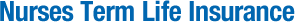 Nurses Term Life Insurance